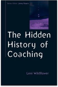 The Hidden History of Coaching